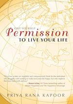 Give Yourself Permission to Live Your Life