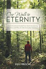 Our Walk to Eternity