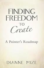 Finding Freedom to Create