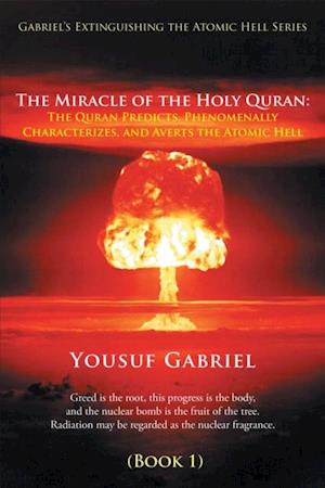 Gabriel'S Extinguishing the Atomic Hell Series