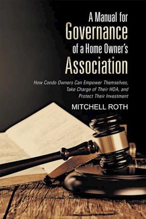 Manual for Governance of a Home Owner's Association