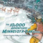 10,000 Adventures of Minnesota Dan Series