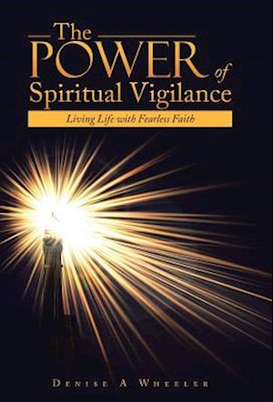 The Power of Spiritual Vigilance