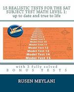 15 Realistic Tests for the SAT Subject Test Math Level 1