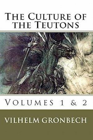 The Culture of the Teutons