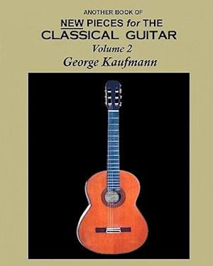 Another Book of New Pieces for the Classical Guitar