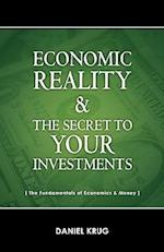 Economic Reality and Your Investments