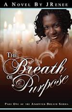 The Breath of Purpose