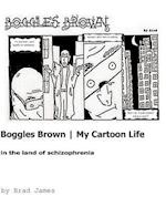 Boggles Brown My Cartoon Life