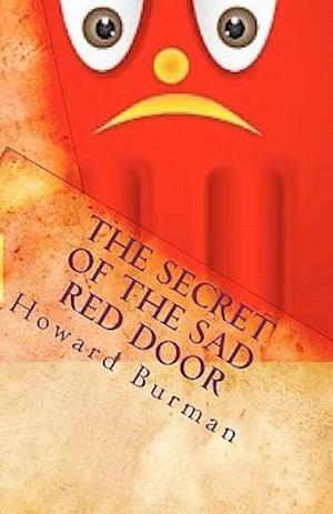 The Secret of the Sad Red Door