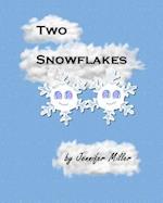 Two Snowflakes