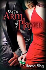 On the Arm of a Player