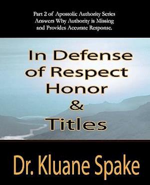 In Defense of Respect, Honor, & Titles