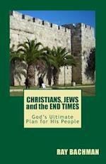 Christians, Jews and the End Times