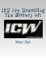 Icw Pro Wrestling - The History of