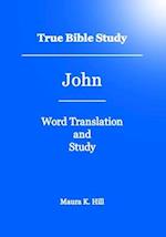 True Bible Study - John