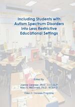 Including Students with Autism Spectrum Disorders Into Less Restrictive Educational Settings