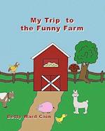 My Trip to the Funny Farm