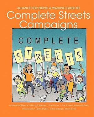 Alliance for Biking & Walking Guide to Complete Streets Campaigns