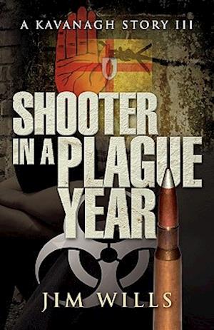 Shooter in a Plague Year