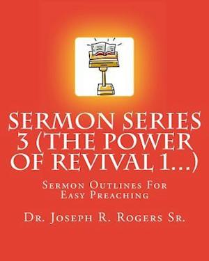 Sermon Series 3 (the Power of Revival 1...)