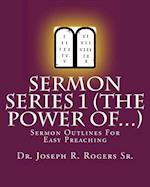 Sermon Series 1 (the Power Of...)