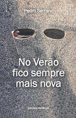 No Verao Fico Sempre Mais Nova