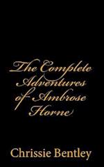 The Complete Adventures of Ambrose Horne