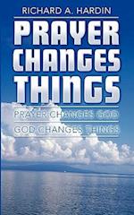 Prayer Changes Things