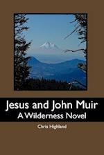 Jesus and John Muir