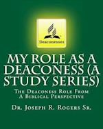 My Role as a Deaconess (a Study Series)