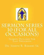 Sermon Series 10 (for All Occasions...)