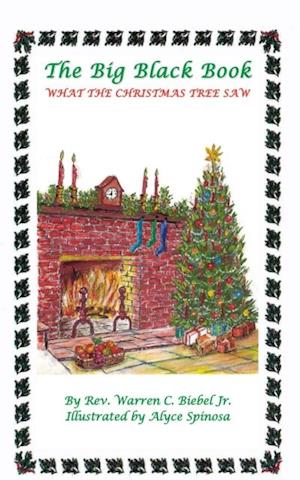 The Big Black Book : What the Christmas Tree Saw