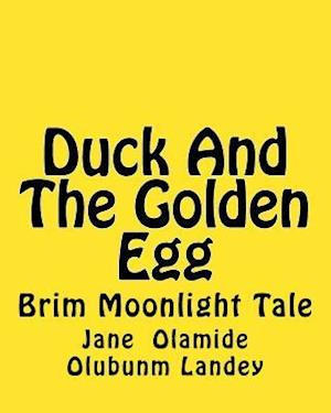 Duck and the Golden Egg