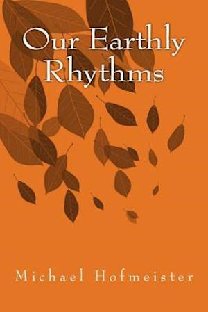 Our Earthly Rhythms