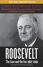 Roosevelt: The Lion and the Fox (1882-1940)