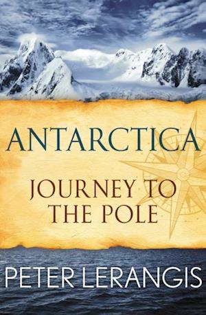 Antarctica: Journey to the Pole