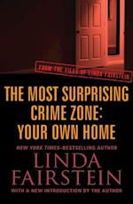 Most Surprising Crime Zone: Your Own Home