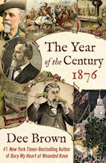 Year of the Century, 1876