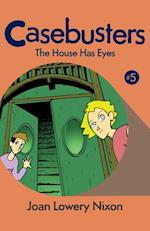 House Has Eyes