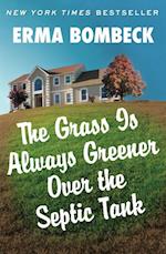 Grass Is Always Greener Over the Septic Tank