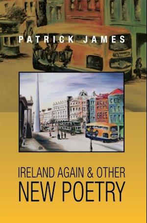 Ireland Again & Other New Poetry