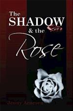 Shadow and the Rose