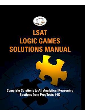 LSAT Logic Games Solutions Manual