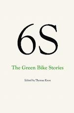 6s, the Green Bike Stories