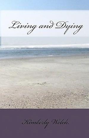 Living and Dying