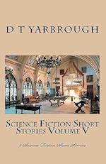 Science Fiction Short Stories Volume V