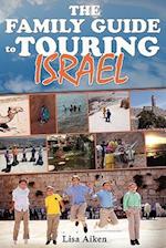 The Family Guide to Touring Israel