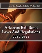 Arkansas Bail Bond Laws and Regulations