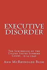 Executive Disorder